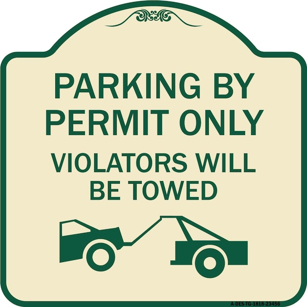 Signmission Parking by Permit Violators Will Towed Heavy-Gauge Aluminum Sign, 18" x 18", TG-1818-23456 A-DES-TG-1818-23456 - main